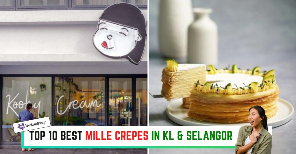 Top 10 Best Mille Crepes In KL & Selangor 2024 Sweets