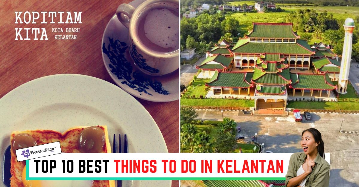 TOP--BEST-THINGS-TO-DO-IN-KELANTAN