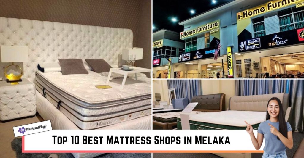 Top 10 Best Mattress Shops in Melaka 2023 Toprated