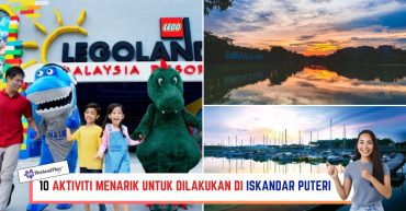 -AKTIVITI-MENARIK-UNTUK-DILAKUKAN-DI-ISKANDAR-PUTERI