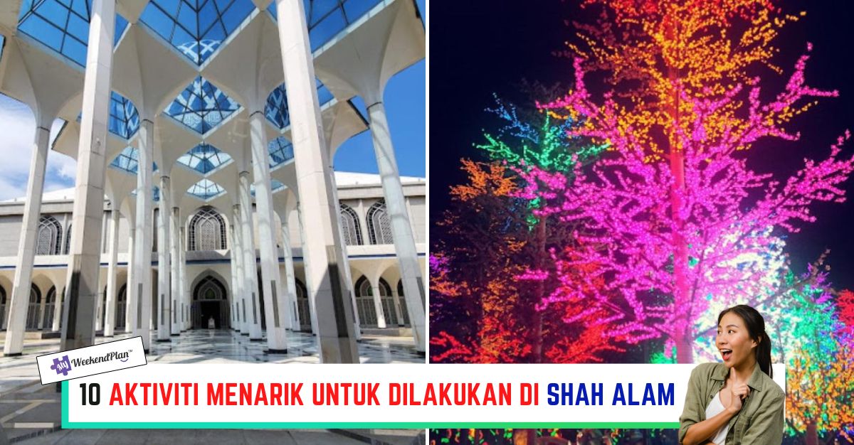 -AKTIVITI-MENARIK-UNTUK-DILAKUKAN-DI-SHAH-ALAM-