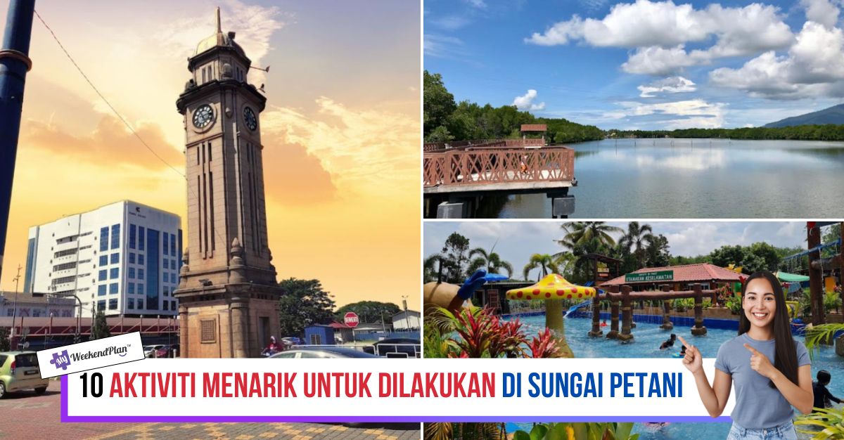 -AKTIVITI-MENARIK-UNTUK-DILAKUKAN-DI-SUNGAI-PETANI