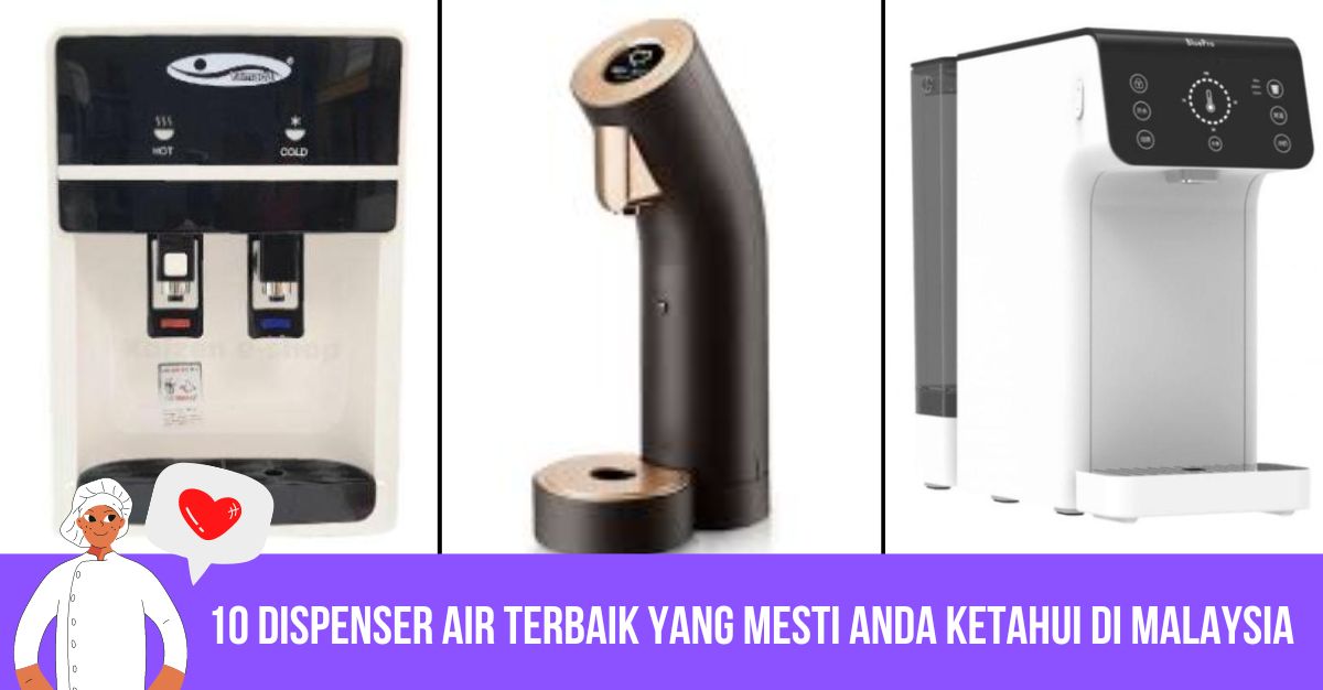 -Dispenser-Air-Terbaik-yang-Mesti-Anda-Ketahui-di-Malaysia