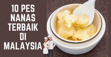 -Pes-Nanas-Terbaik-di-Malaysia