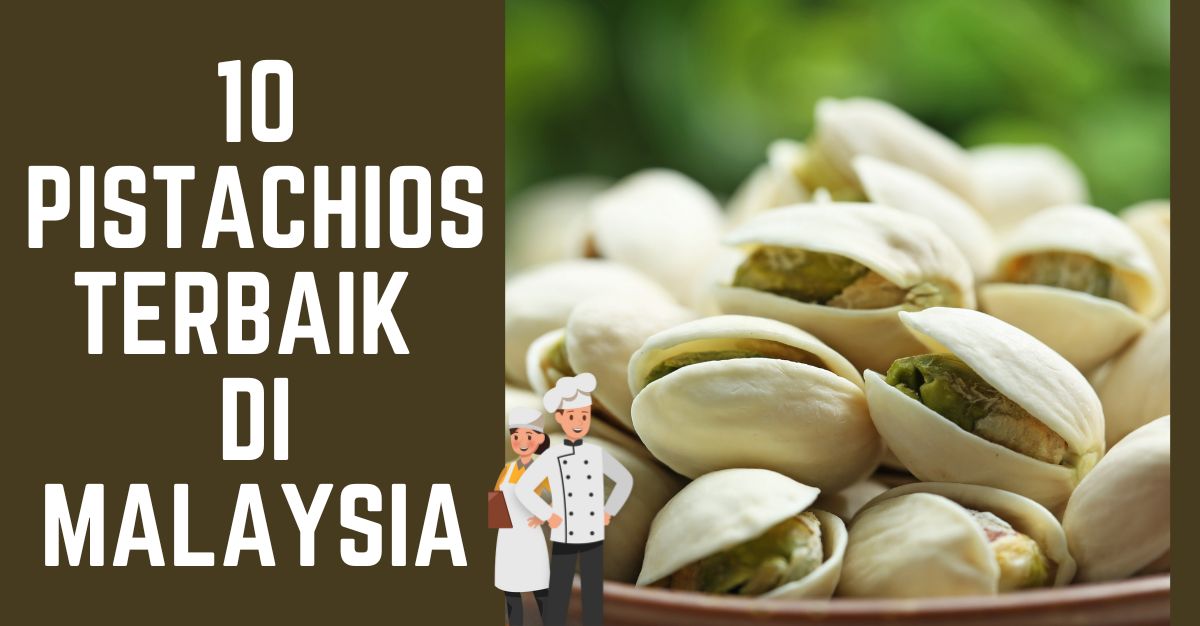 -Pistachios-Terbaik-Di-Malaysia
