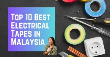 Top--Best-Electrical-Tapes-in-Malaysia