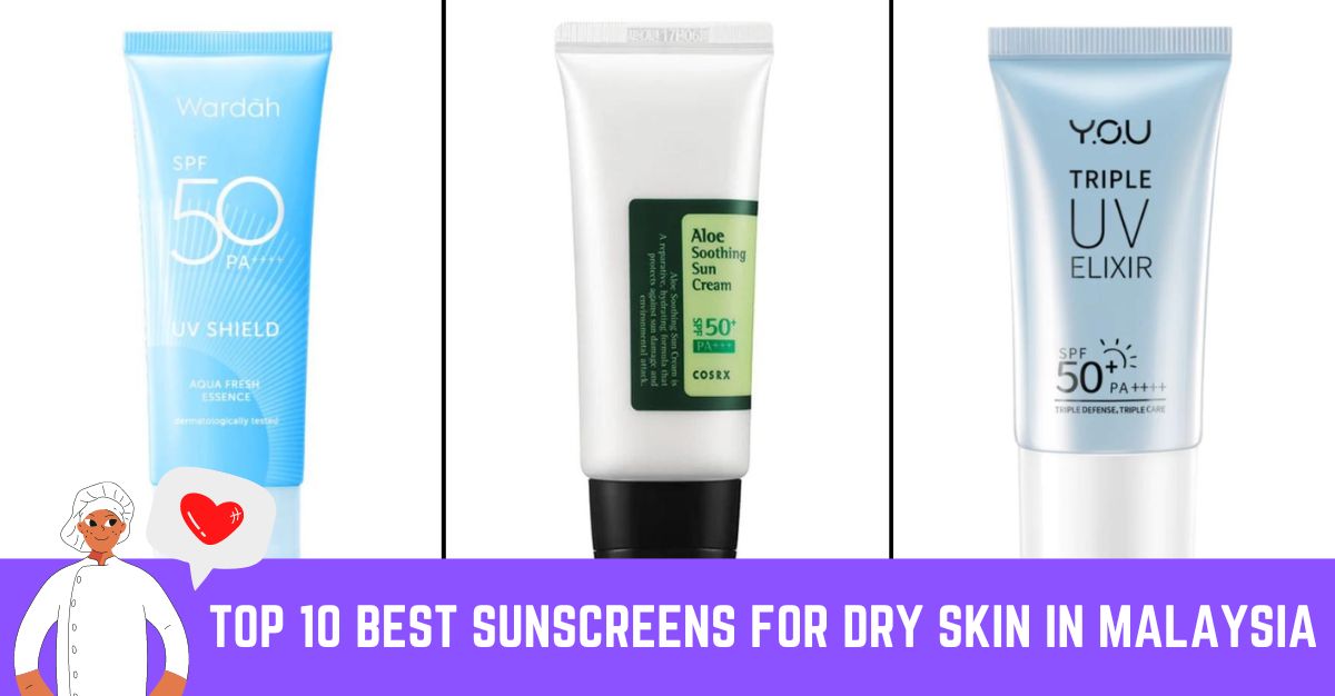 Top--Best-Sunscreens-for-Dry-Skin-in-Malaysia
