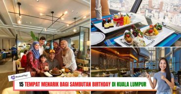 -TEMPAT-MENARIK-BAGI-SAMBUTAN-BIRTHDAY-DI-KUALA-LUMPUR