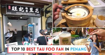 TOP--BEST-TAU-FOO-FAH-IN-PENANG