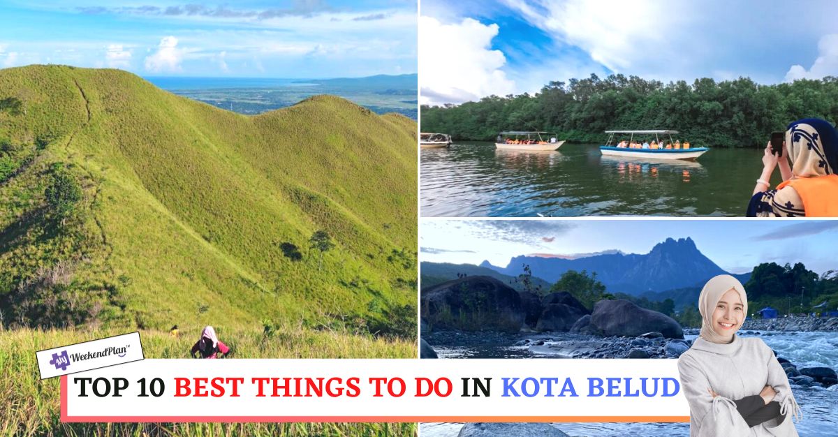 TOP--BEST-THINGS-TO-DO-IN-KOTA-BELUD