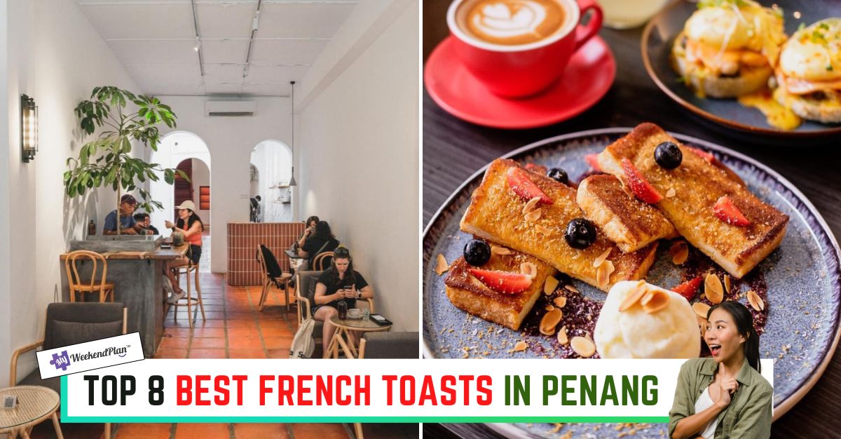 TOP--BEST-FRENCH-TOASTS-IN-PENANG