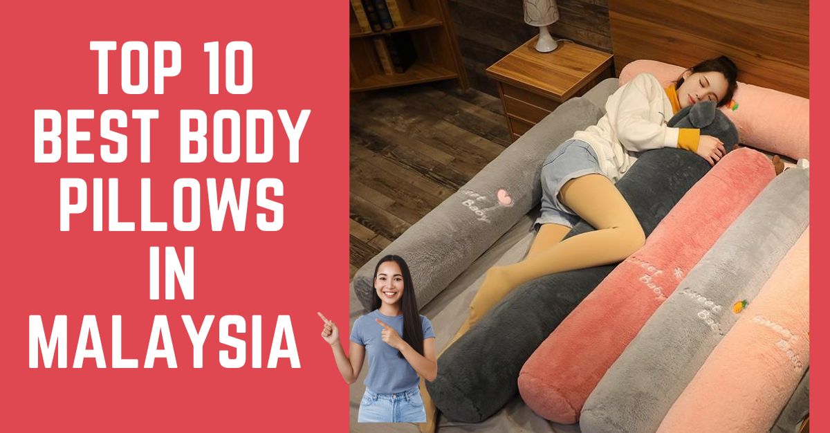 Top--Best-Body-Pillows-in-Malaysia