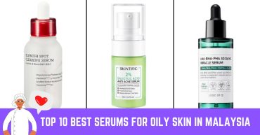 Top--Best-Serums-for-Oily-Skin-in-Malaysia
