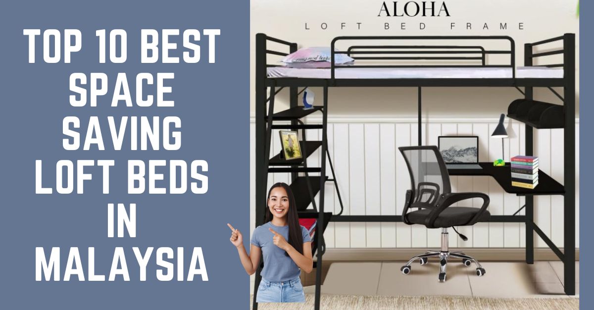 Top--Best-Space-Saving-Loft-Beds-in-Malaysia