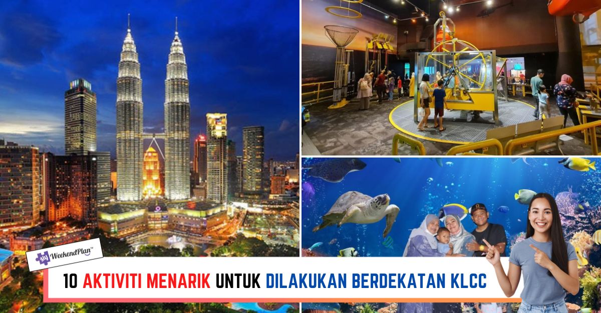 -AKTIVITI-MENARIK-UNTUK-DILAKUKAN-BERDEKATAN-KLCC