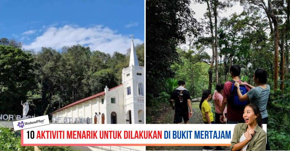 -AKTIVITI-MENARIK-UNTUK-DILAKUKAN-DI-BUKIT-MERTAJAM