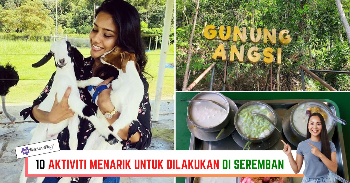 -AKTIVITI-MENARIK-UNTUK-DILAKUKAN-DI-SEREMBAN-