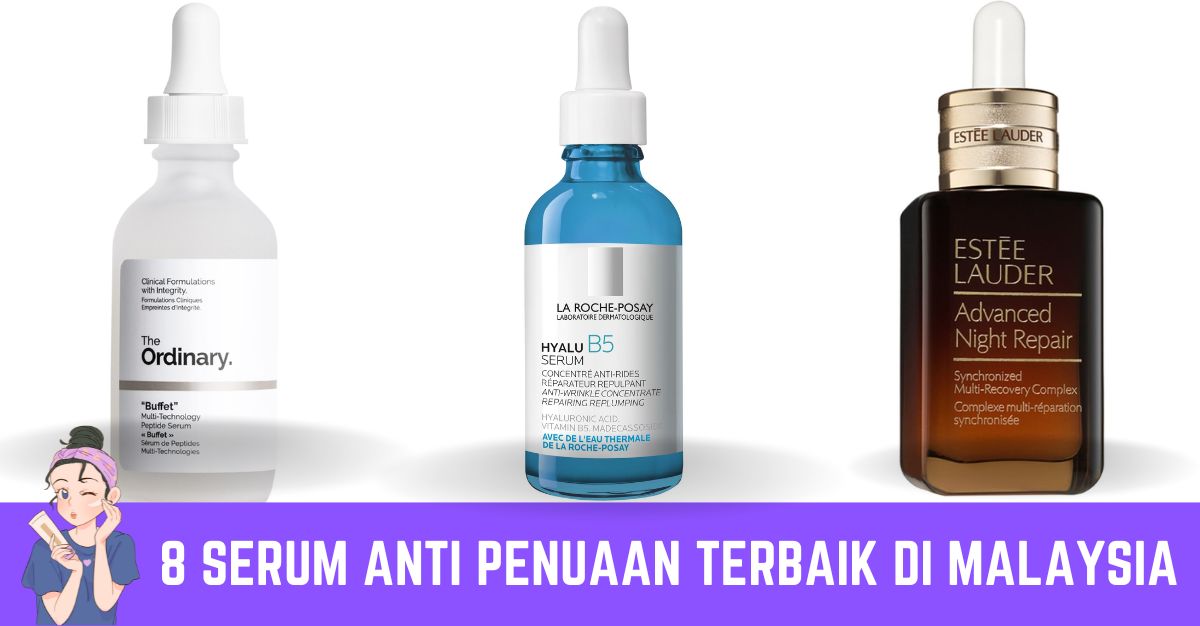 Serum Anti Penuaan Terbaik di Malaysia