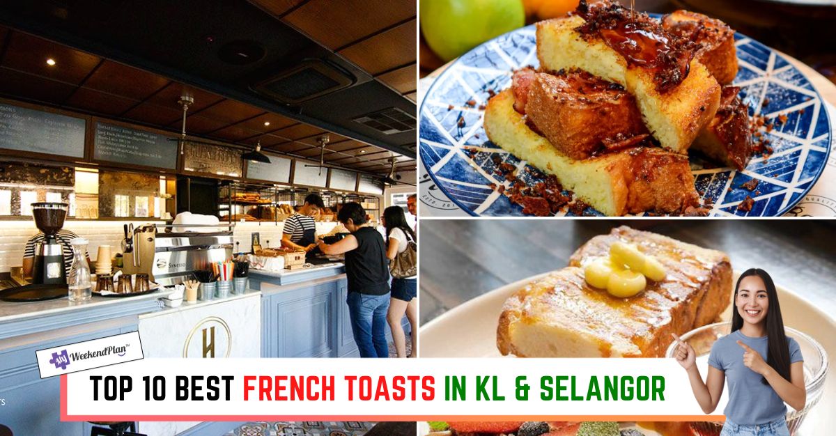 TOP BEST FRENCH TOASTS IN KL & SELANGOR