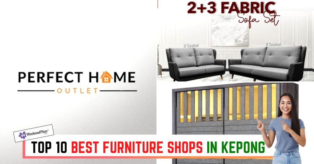 Top 10 Best Furniture Shops in Kepong 2024 House Goals