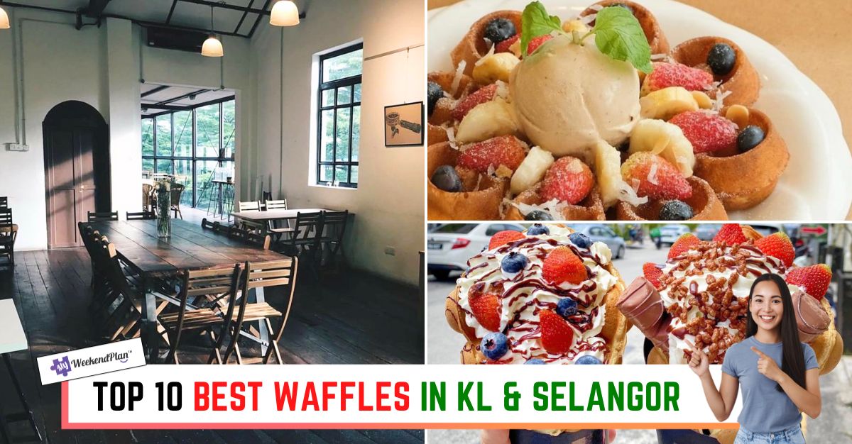 TOP BEST WAFFLES IN KL & SELANGOR ()