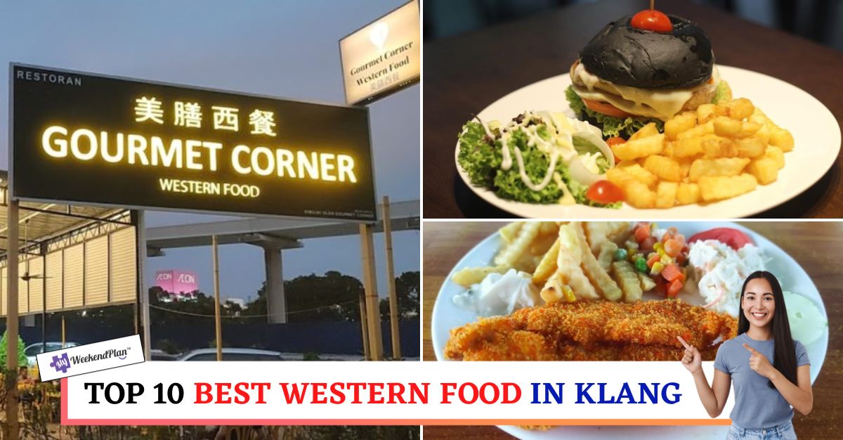 TOP--BEST-WESTERN-FOOD-IN-KLANG-