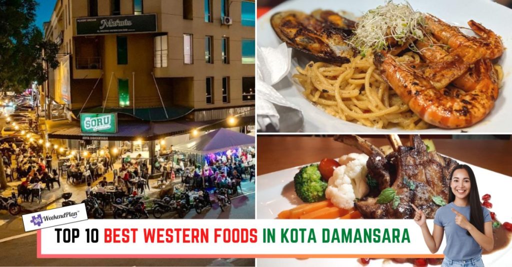 Top 10 Best Western Foods in Kota Damansara 2024