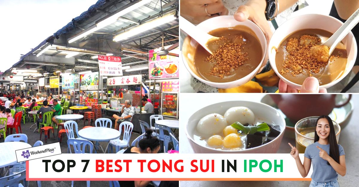 TOP--BEST-TONG-SUI-IN-IPOH