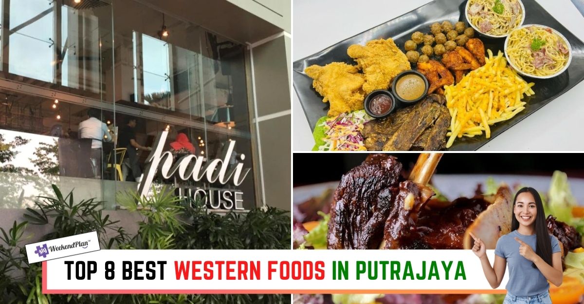 TOP--BEST-WESTERN-FOODS-IN-PUTRAJAYA