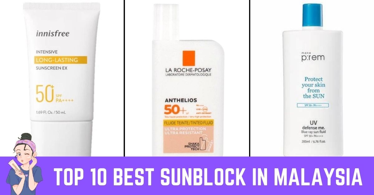 Top Best Sunblock In Malaysia