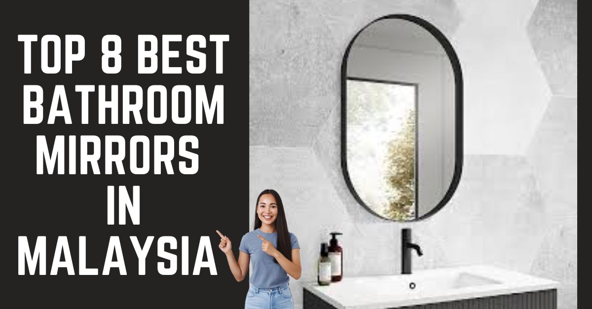 Top--Best-Bathroom-Mirrors-in-Malaysia