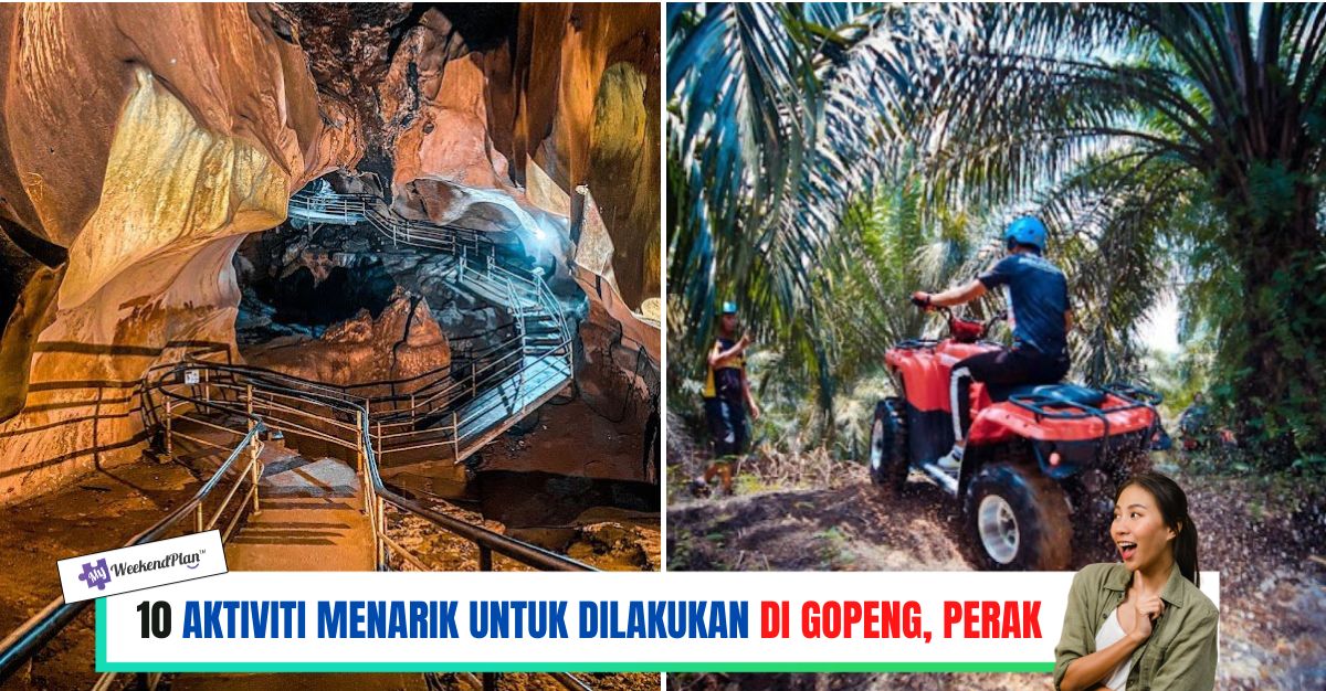 -AKTIVITI-MENARIK-UNTUK-DILAKUKAN-DI-GOPENG-PERAK