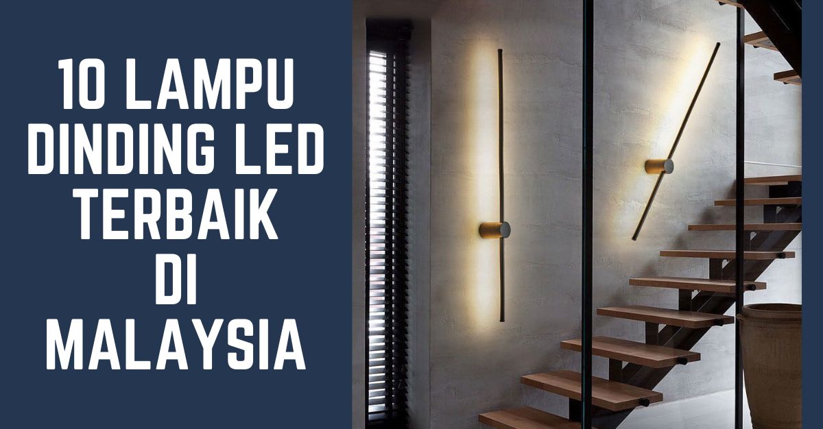 -LAMPU-DINDING-LED-TERBAIK-DI-MALAYSIA