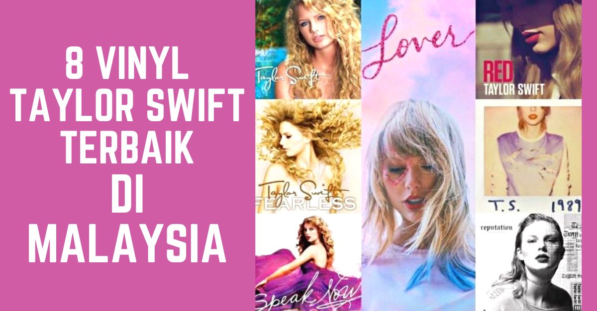 -VINYL-TAYLOR-SWIFT-TERBAIK-DI-MALAYSIA