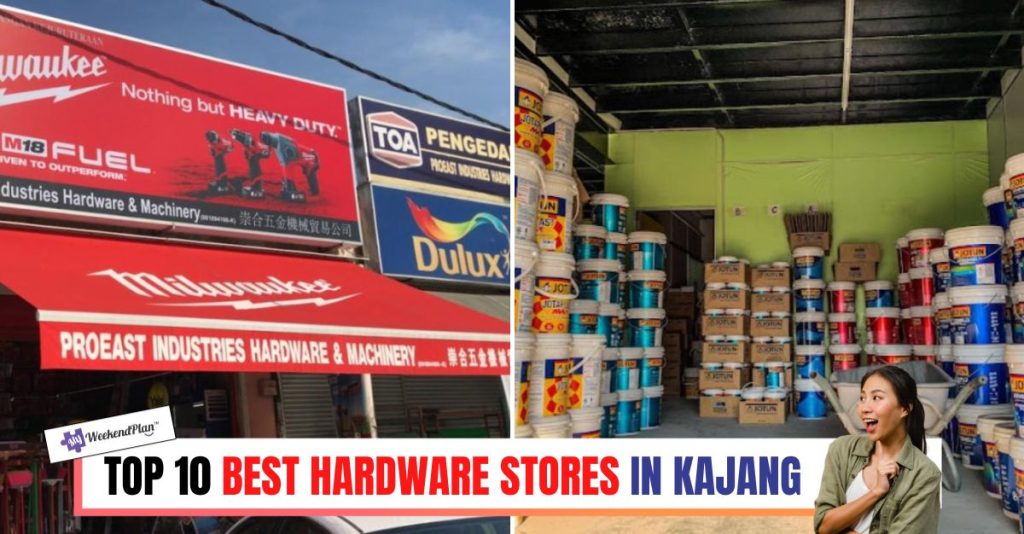 Top 10 Best Hardware Stores in Kajang 2024