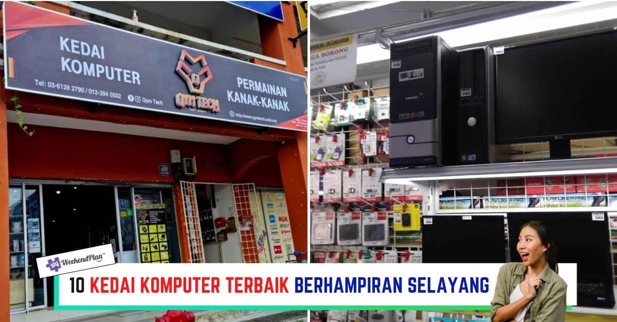 -KEDAI-KOMPUTER-TERBAIK-BERHAMPIRAN-SELAYANG