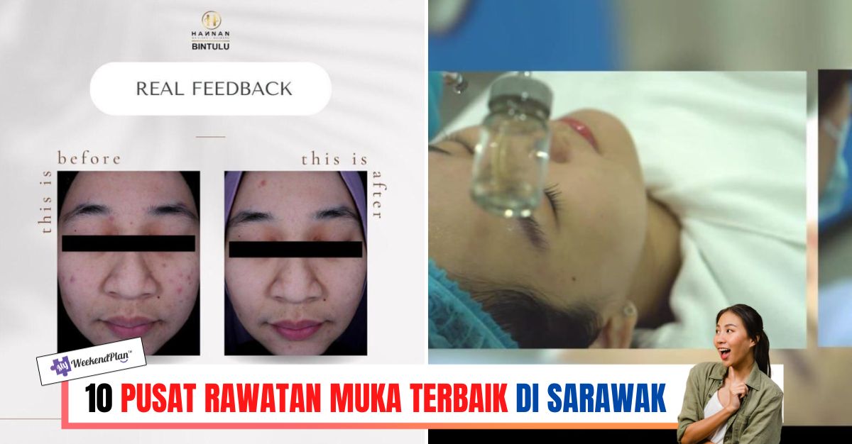 -PUSAT-RAWATAN-MUKA-TERBAIK-DI-SARAWAK-