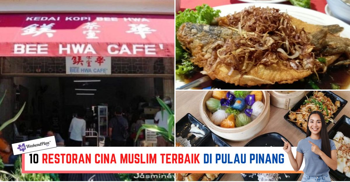 -RESTORAN-CINA-MUSLIM-TERBAIK-DI-PULAU-PINANG