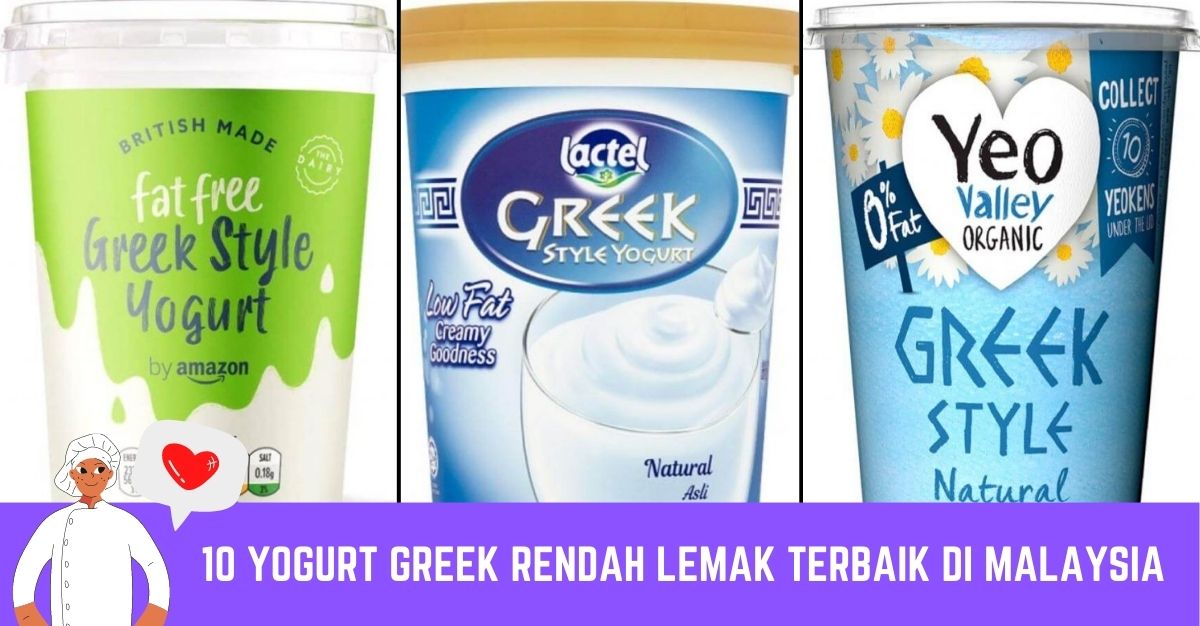 10 Yogurt Greek Rendah Lemak Terbaik di Malaysia 2024 Lazat