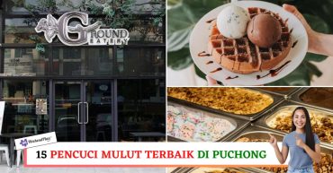 -PENCUCI-MULUT-TERBAIK-DI-PUCHONG