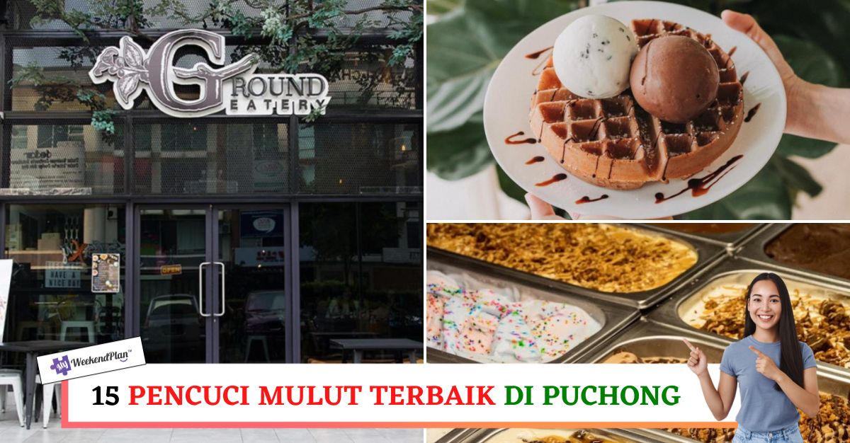 -PENCUCI-MULUT-TERBAIK-DI-PUCHONG