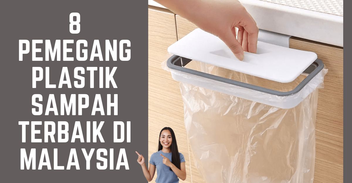 -Pemegang-Plastik-Sampah-Terbaik-di-Malaysia