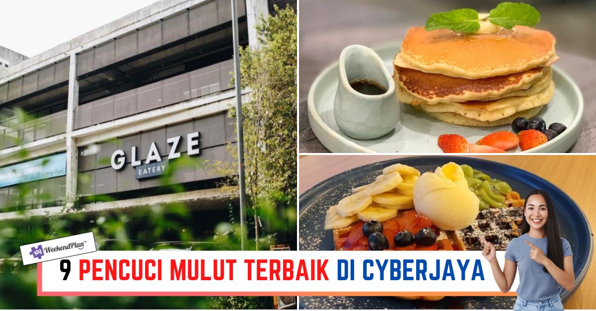 -PENCUCI-MULUT-TERBAIK-DI-CYBERJAYA