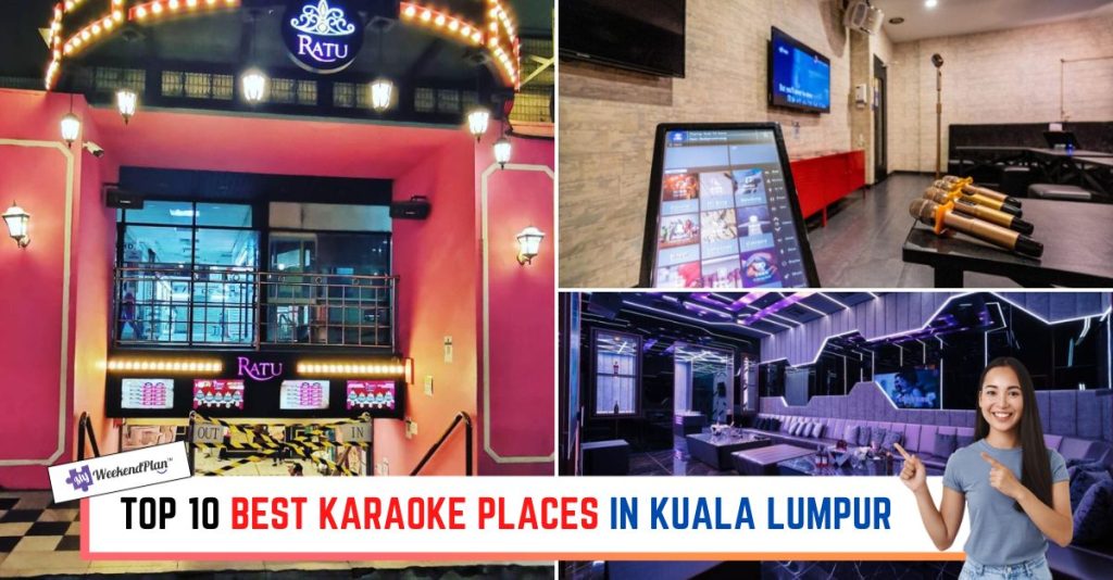 Top 10 Best Karaoke Places in Kuala Lumpur 2024 Have Fun