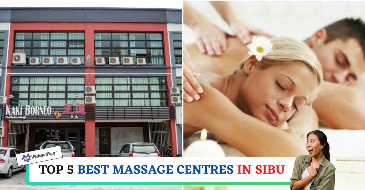 TOP--BEST-MASSAGE-CENTRES-IN-SIBU