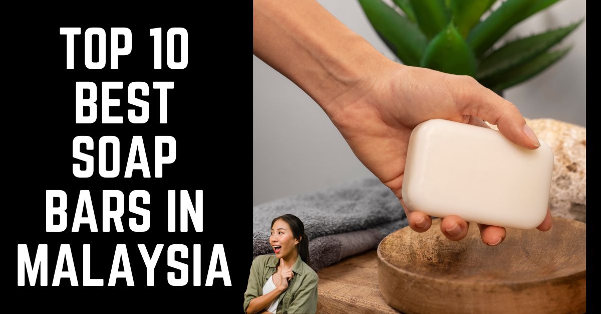 Top--Best-Soap-Bars-in-Malaysia