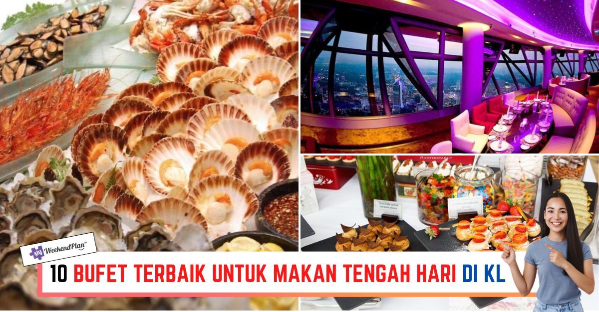 -BUFET-TERBAIK-UNTUK-MAKAN-TENGAH-HARI-DI-KL