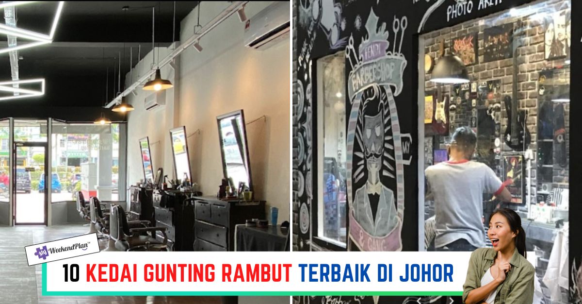 -KEDAI-GUNTING-RAMBUT-TERBAIK-DI-JOHOR