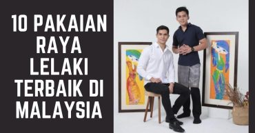 -PAKAIAN-RAYA-LELAKI-TERBAIK-DI-MALAYSIA