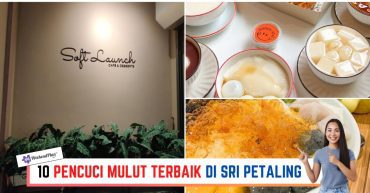 -PENCUCI-MULUT-TERBAIK-DI-SRI-PETALING